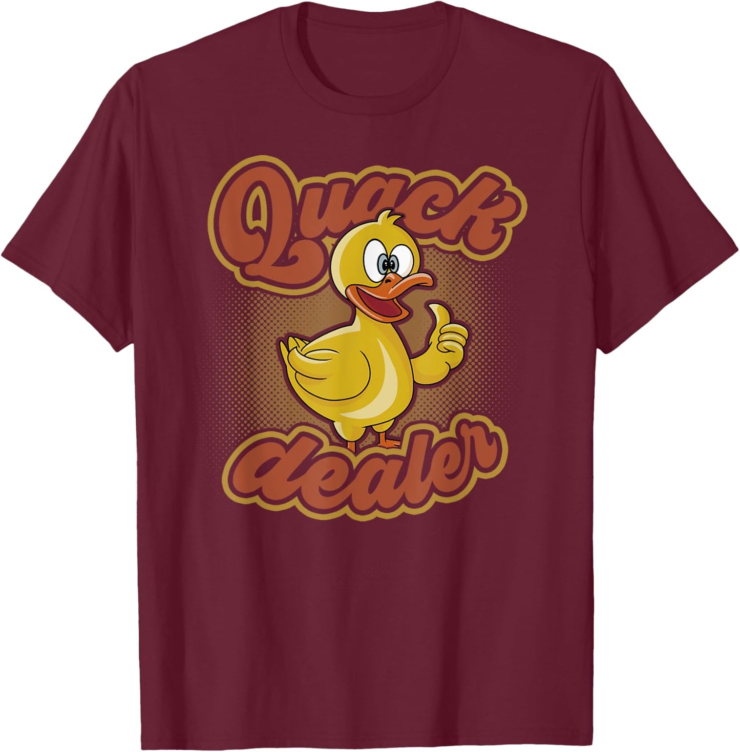 Quack Dealer Funny Duck Lovers Pun Men Women T-Shirt - T-Shirt | Maroon