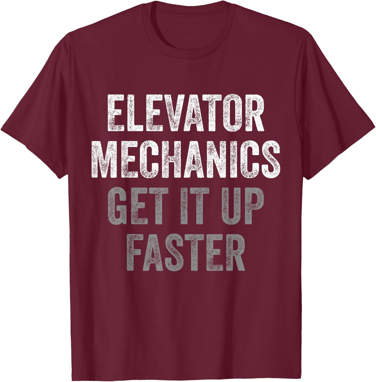 Elevator Mechanic. T-Shirt - T-Shirt | Maroon