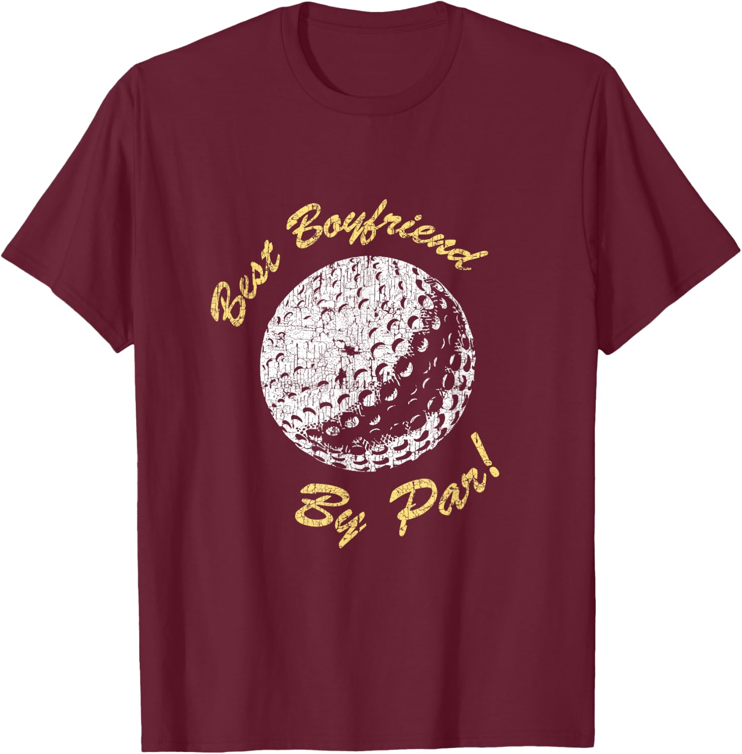 Best Boyfriend By Par Funny Golf Lover Gifts Golfer Pun T-Shirt - T-Shirt | Maroon