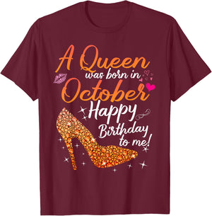 Queens Are Born In October October birthday s T-Shirt - T-Shirt | Maroon
