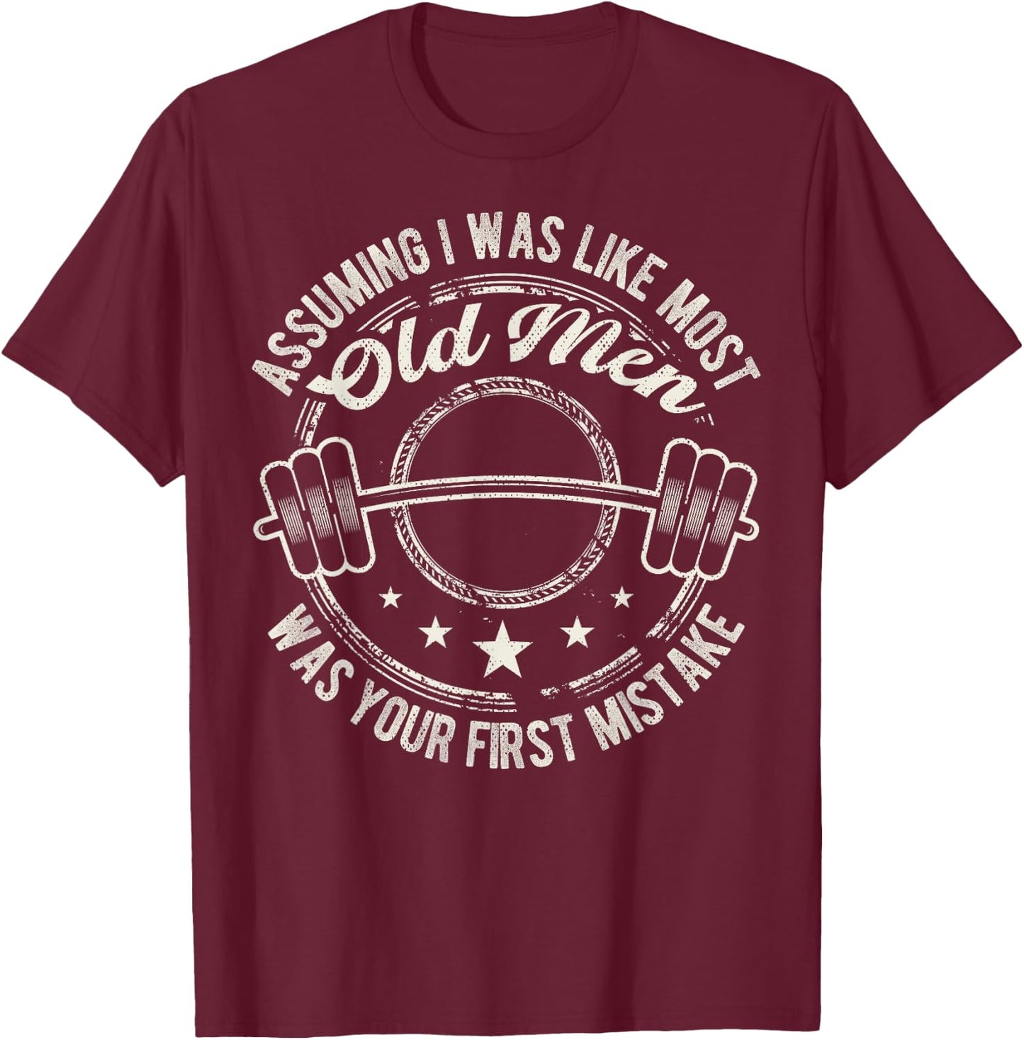 Old Man Weight Lifting design For Old Strong People T-Shirt - T-Shirt | Maroon
