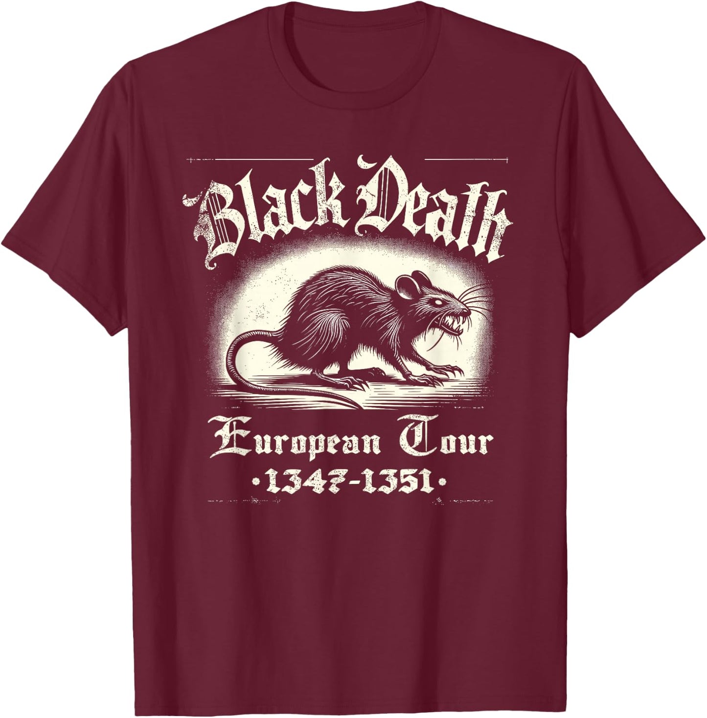Black Death European Tour Plague Rat Medieval History T-Shirt - T-Shirt | Maroon