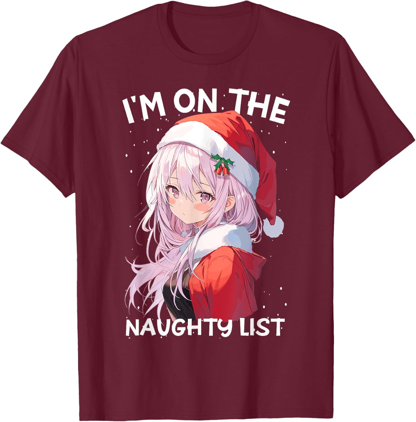 Christmas Naughty List Cute Anime Girl Santa Hat Anime Otaku T-Shirt - T-Shirt | Maroon