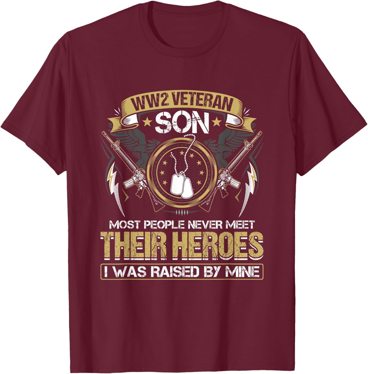 Proud World War 2 Veteran Son Military WW 2 Veterans Family T-Shirt - T-Shirt | Maroon