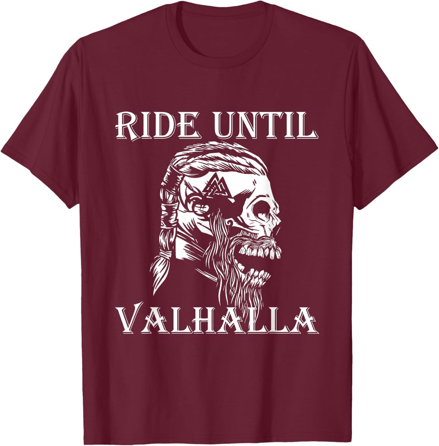 Viking Ride Until Valhalla Biker Motorcyclist Gift T-Shirt - T-Shirt | Maroon