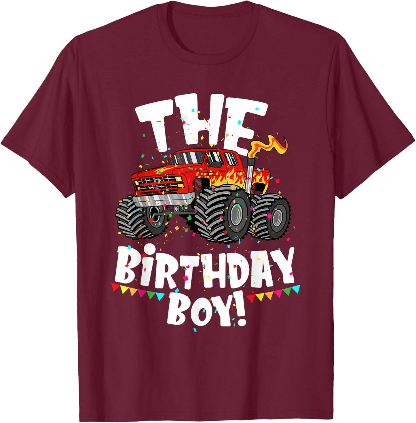 Funny Monster Truck The Birthday Boy Gift Your Son T-Shirt - T-Shirt | Maroon