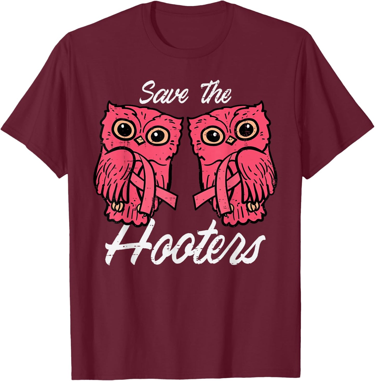 Breast Cancer Owls Save Hooters Funny Awareness Women Men T-Shirt - T-Shirt | Maroon