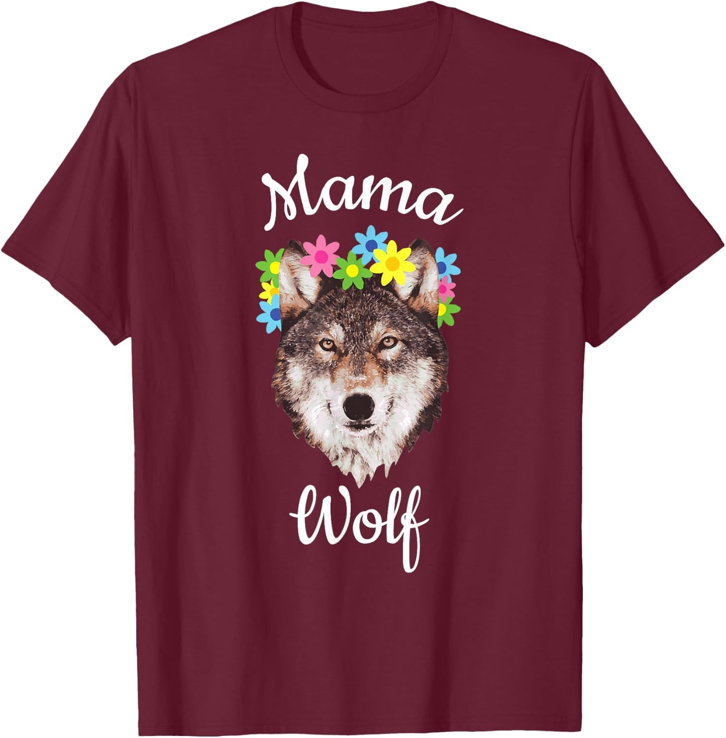 Mama Wolf Loving Flowers Wolf Pack Sweet Gift T-Shirt - T-Shirt | Maroon