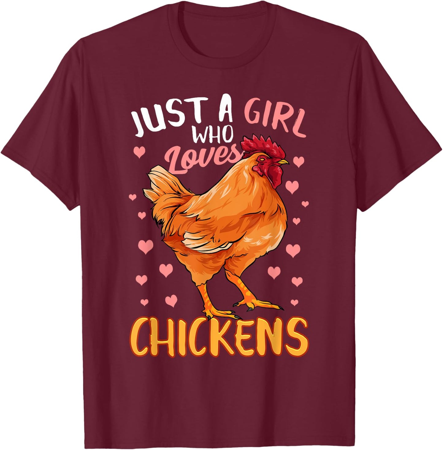 Just A Girl Who Loves Chickens Shirt Chicken Shirt For Girls T-Shirt - T-Shirt | Maroon
