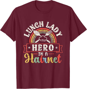 Lunch Lady Hero In A Hairnet School Ladies Cafeteria Worker T-Shirt - T-Shirt | Maroon