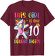 This Girl Is Now 10 Double Digits 10th Birthday Unicorn T-Shirt - T-Shirt | Maroon