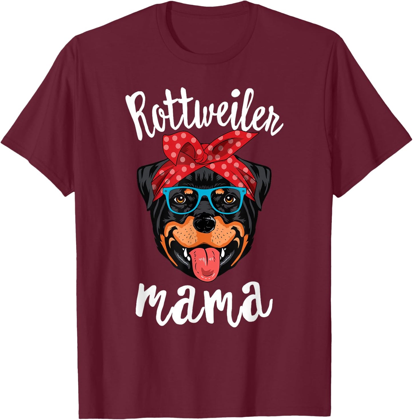 Rottweiler Mama Puppy Mom Dog Mama Lover Gift T-Shirt - T-Shirt | Maroon
