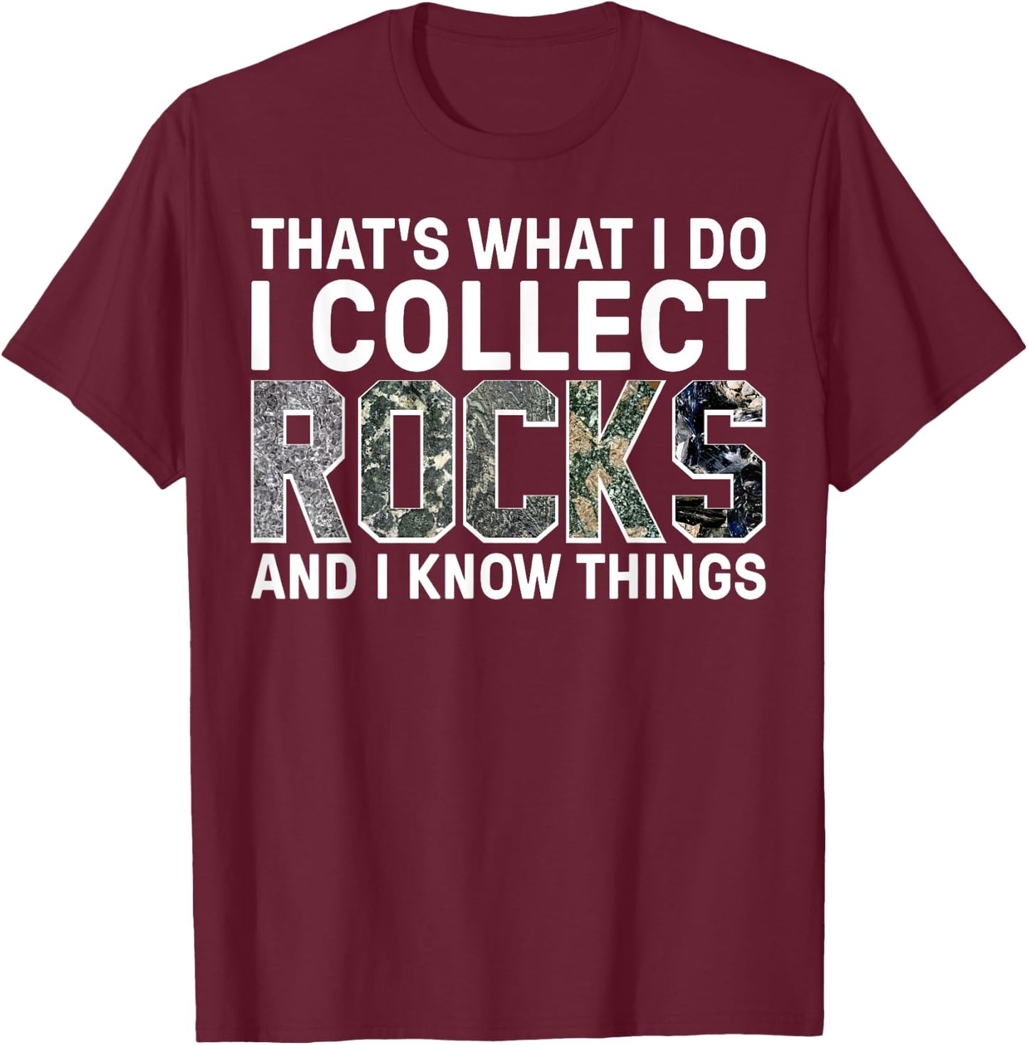 Funny Rock Collecting Gift Rockhound Men Women Geology Lover T-Shirt - T-Shirt | Maroon