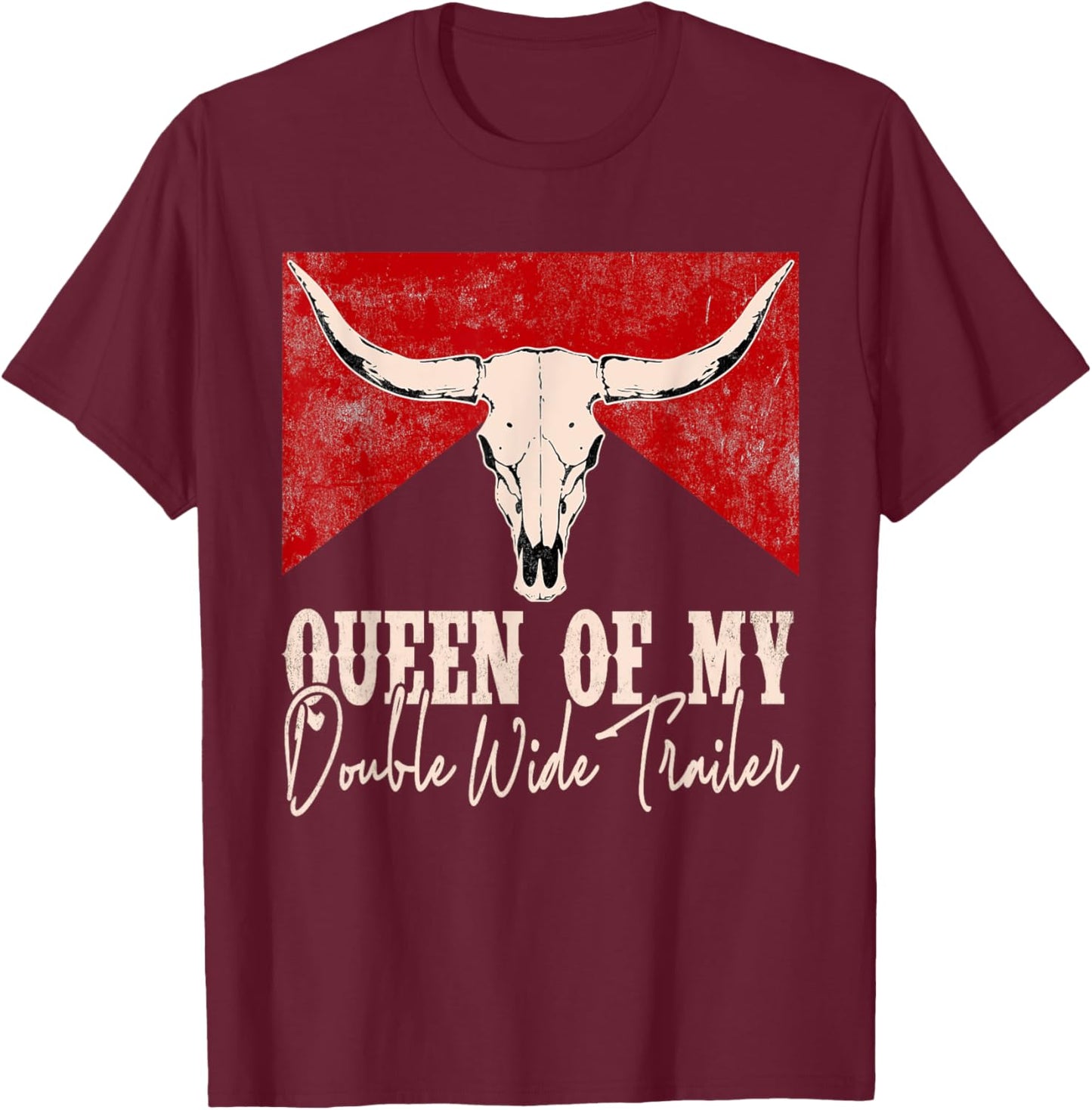 Queen Of My Double Wide Trailer Cowboy Sunset Boots Hats T-Shirt - T-Shirt | Maroon