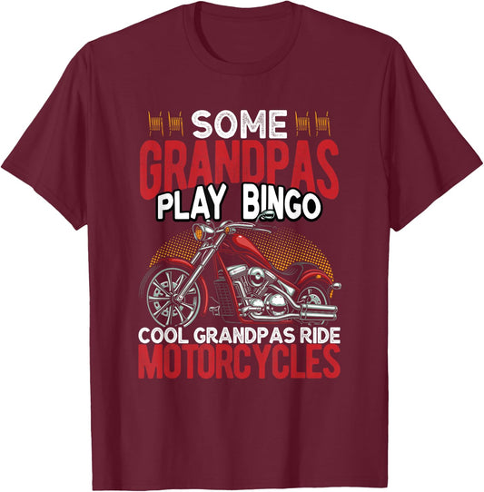 Some Grandpas Play Bingo Cool Grandpas Ride Motorcycles T-Shirt - T-Shirt | Maroon