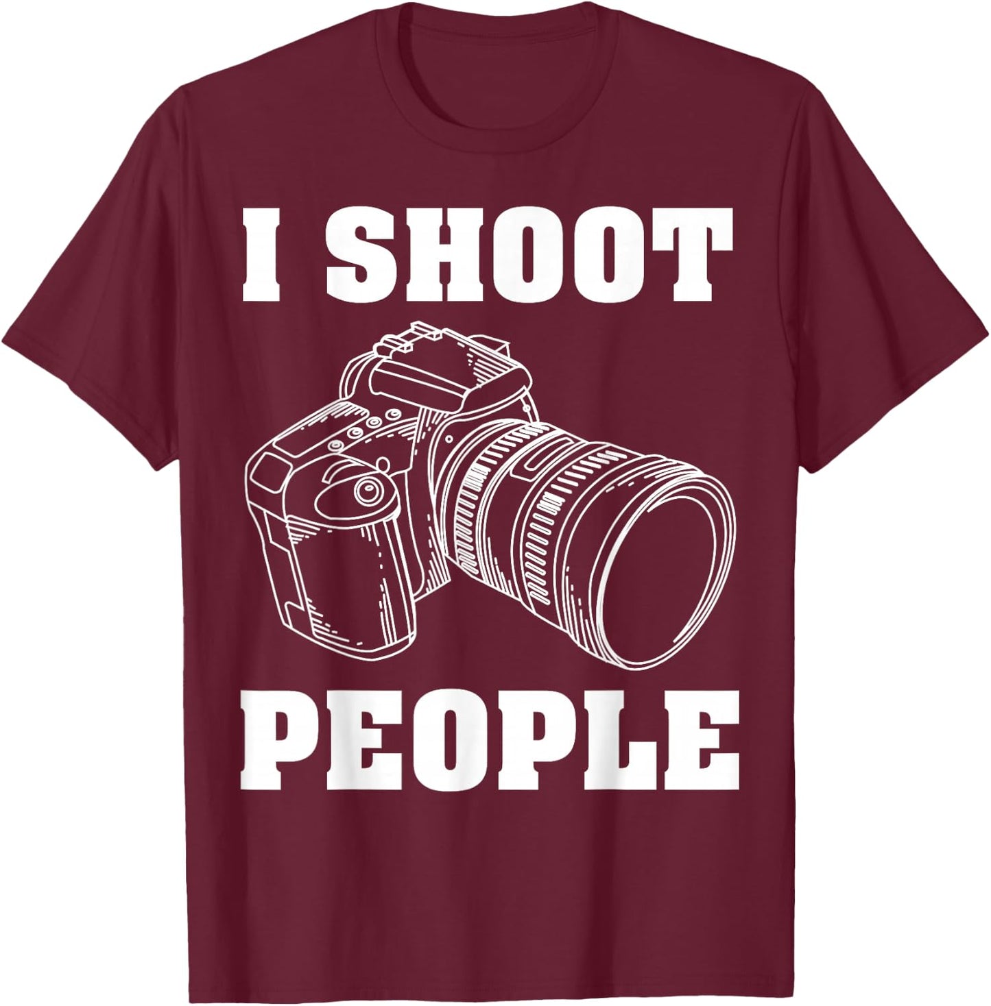 I Shoot People | Cute I Love Photography T-Shirt - T-Shirt | Maroon