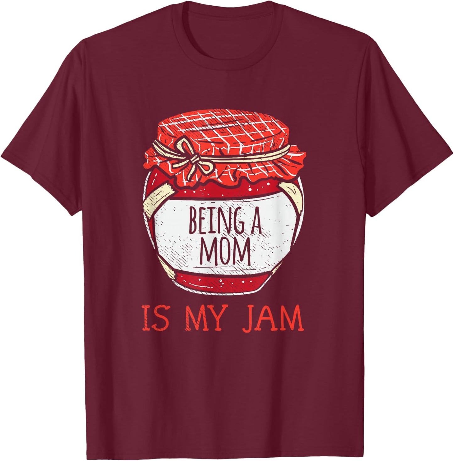 Fun Cute Mother Humor Saying | Funny Being A Mom T-Shirt - T-Shirt | Maroon