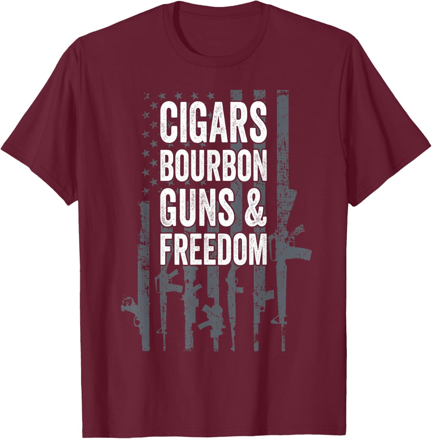 CIGARS BOURBON GUNS & FREEDOM - Funny USA Flag Drinking Women Men T-Shirt - T-Shirt | Maroon