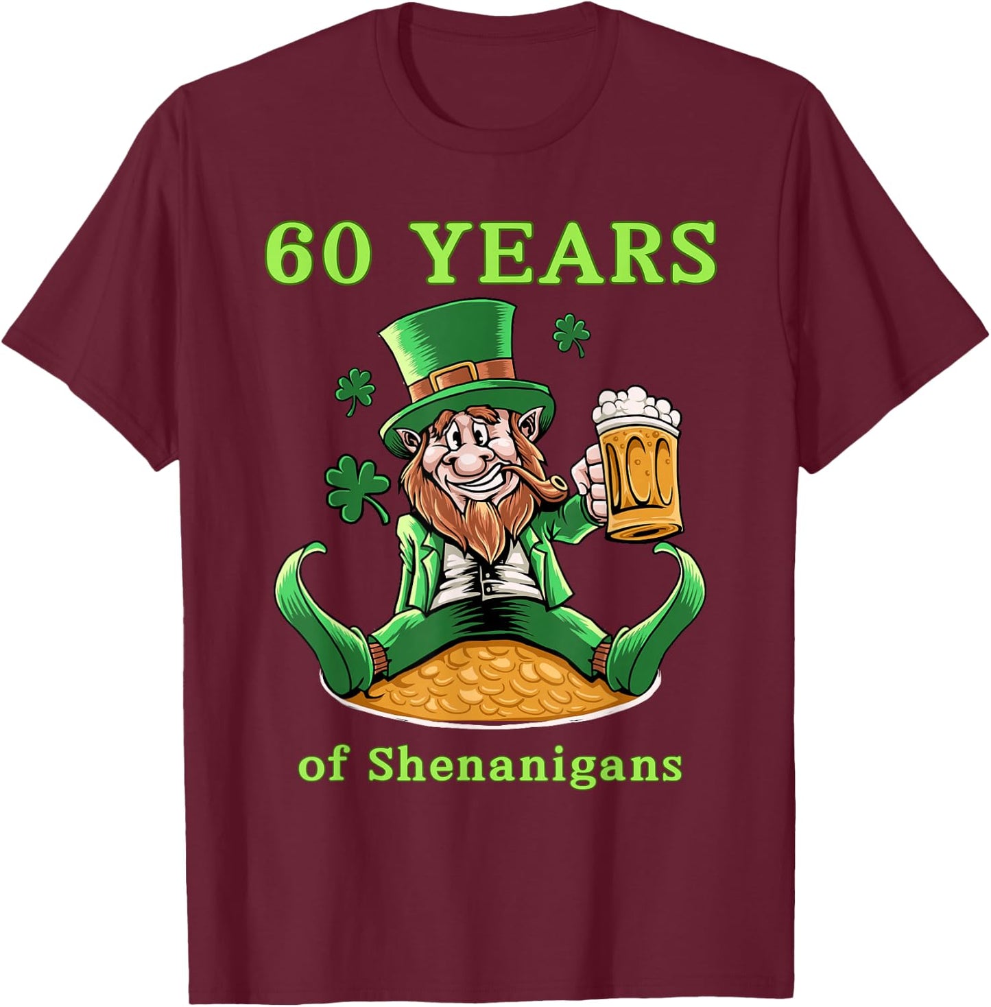 St Patrick's Day 60th Birthday Leprechaun T-Shirt - T-Shirt | Maroon