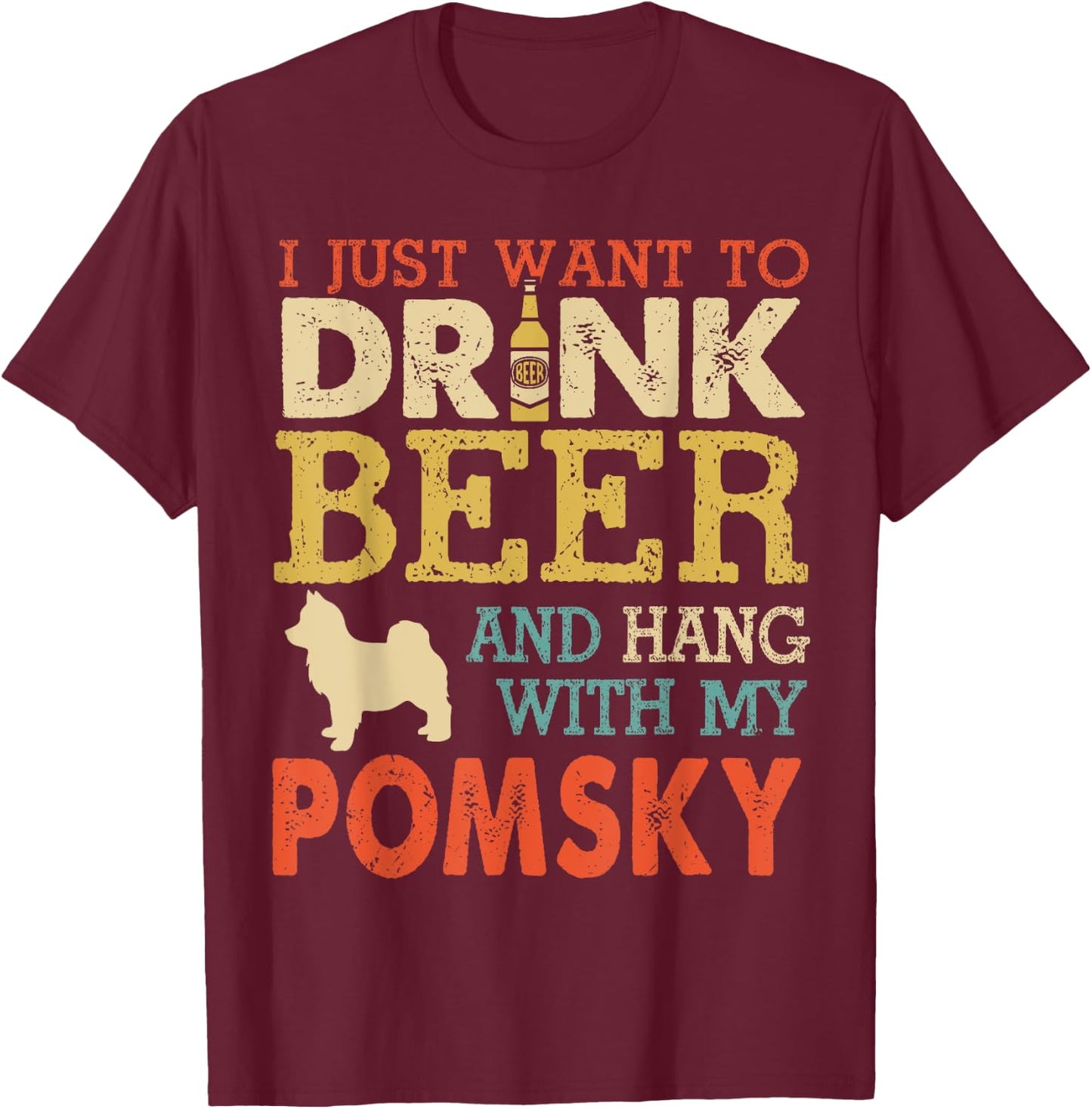 Pomsky Dad Drink Beer Hang With Dog Funny Men Vintage T-Shirt - T-Shirt | Maroon