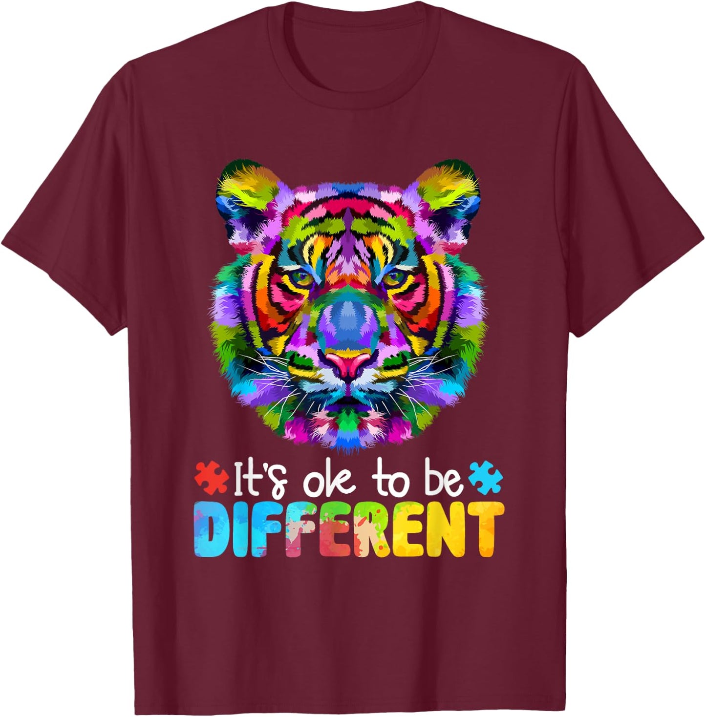Autism Awareness Day It's OK to be different Colorful Tiger T-Shirt - T-Shirt | Maroon