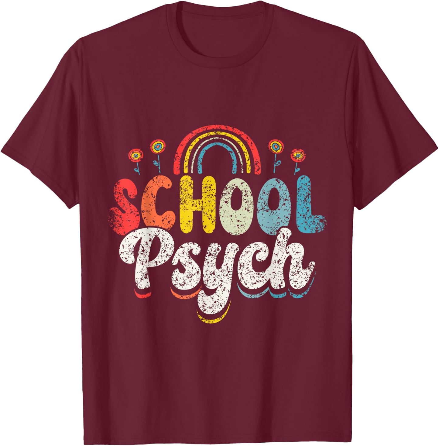 School Psych Teacher Psychology Class School Psychologist Women T-Shirt - T-Shirt | Maroon
