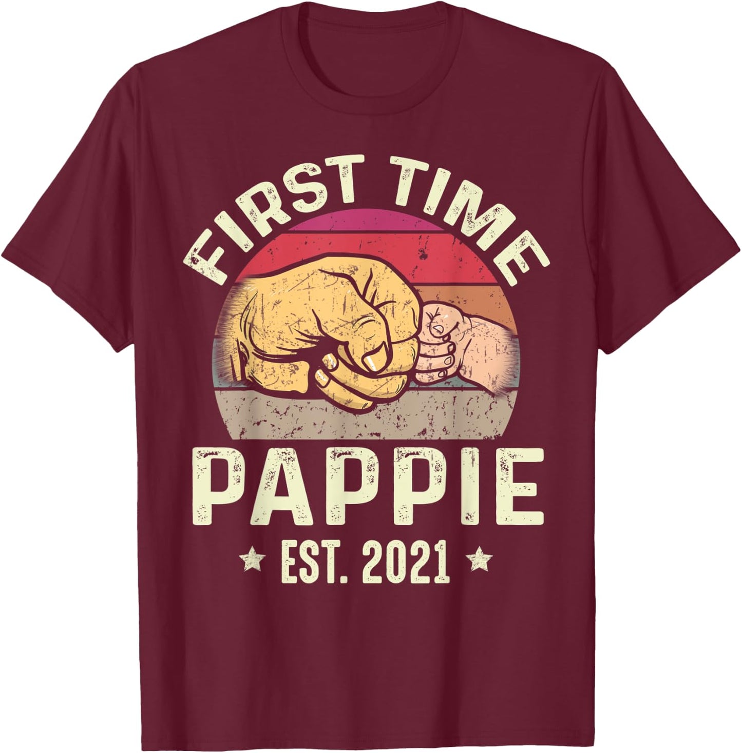 First Time Pappie Est 2021 for New Pappie Funny Fathers Day T-Shirt - T-Shirt | Maroon
