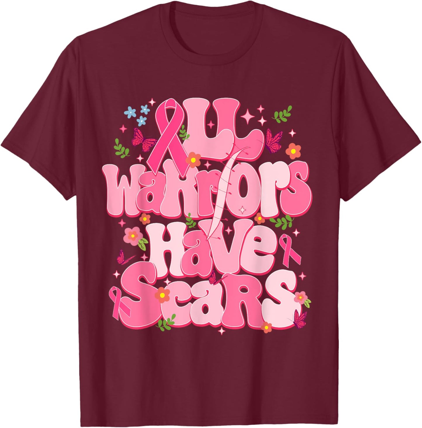 All Warriors Have Scars Pink Ribbon Breast Cancer Awareness T-Shirt - T-Shirt | Maroon