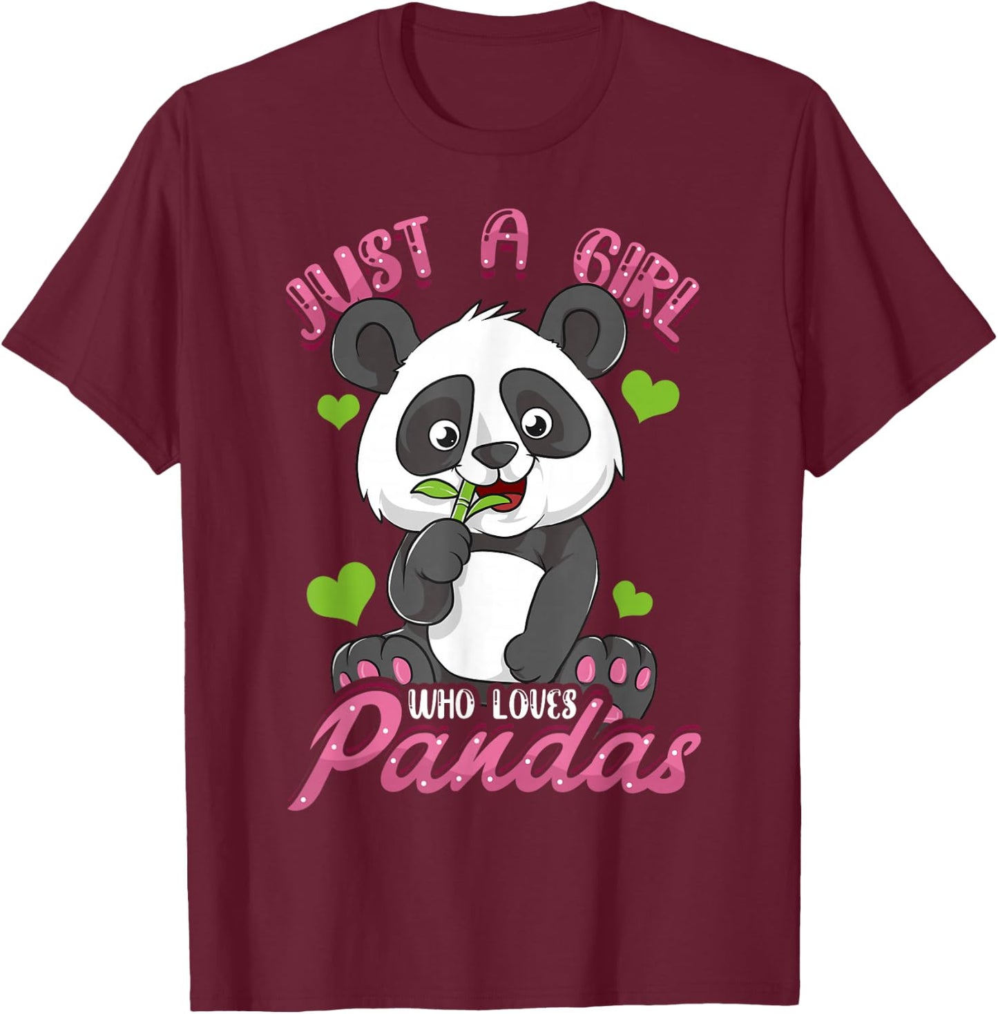 Just A Girl Who Loves Pandas Shirt Panda Shirt For Girls T-Shirt - T-Shirt | Maroon