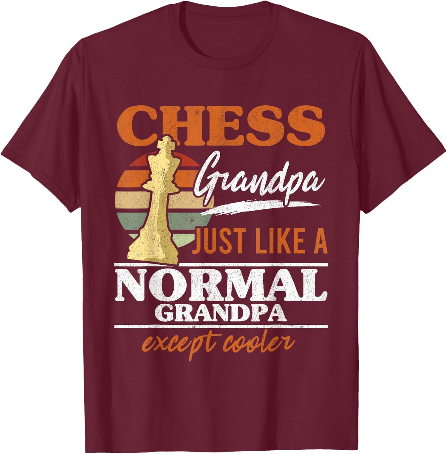 Chess Grandpa Just Like A Normal Grandfather Chess Retro T-Shirt - T-Shirt | Maroon