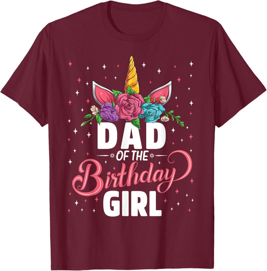 Dad Of The Birthday Girl Unicorn Girls Family Matching T-Shirt - T-Shirt | Maroon