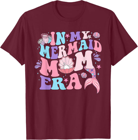 In My Mermaid Mom Era Family Matching Birthday Party Mommy T-Shirt - T-Shirt | Maroon