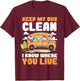 Keep My Bus Clean I Know Where You Live Bus Driver T-Shirt - T-Shirt | Maroon