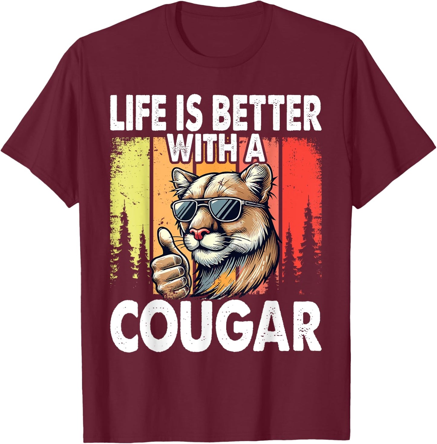 Life Is Better with A Cougar Funny Cougars T-Shirt - T-Shirt | Maroon