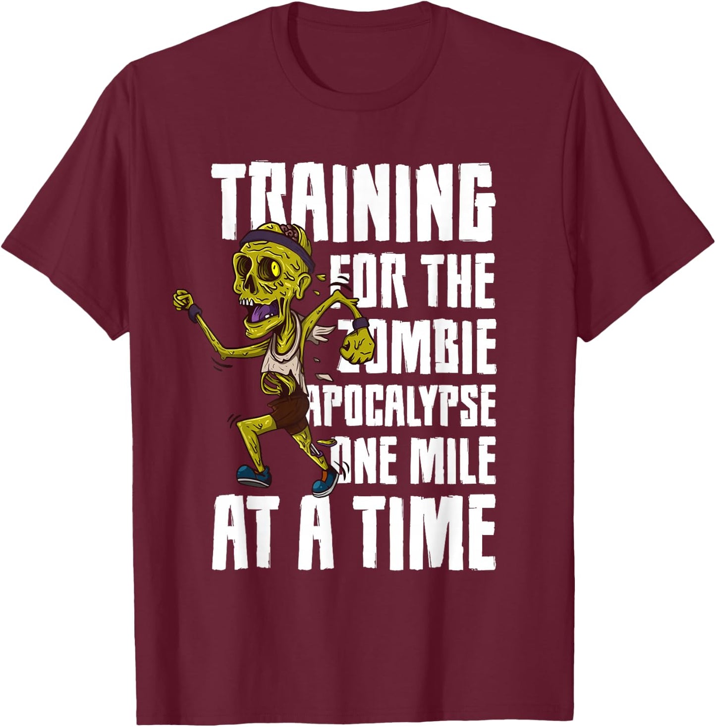 Training For The Zombie Apocalypse Marathon Jogging T-Shirt - T-Shirt | Maroon