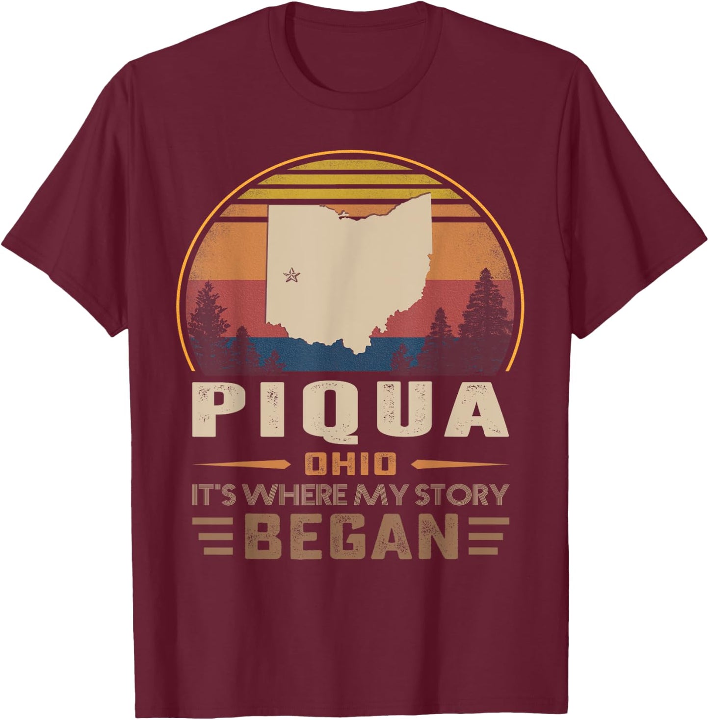 Vintage Piqua Ohio Homtown My Story Began T-Shirt - T-Shirt | Maroon