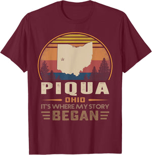 Vintage Piqua Ohio Homtown My Story Began T-Shirt - T-Shirt | Maroon