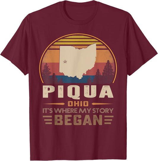 Vintage Piqua Ohio Homtown My Story Began T-Shirt - T-Shirt | Maroon