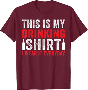 This Is My Beer Drinking Shirt I Wear It Everyday T-Shirt - T-Shirt | Maroon