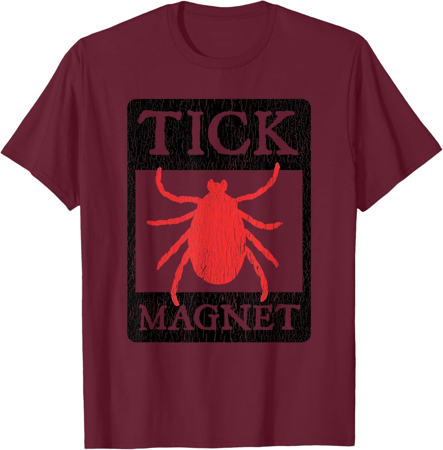 Tick Magnet Funny Summer Vacation Gag Gift Men Women Kids T-Shirt - T-Shirt | Maroon