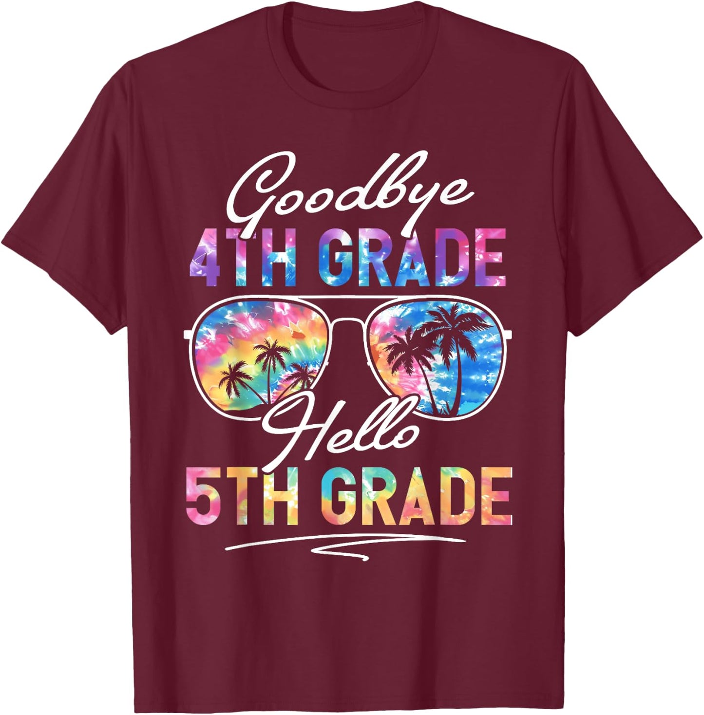 Tie dye Goodbye 4th Grade Hello 5th Grade Summer Student Kid T-Shirt - T-Shirt | Maroon