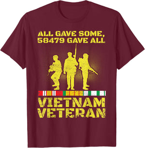 Vietnam Veteran Shirt 58479 Gave All Soldiers Men Women T-Shirt - T-Shirt | Maroon