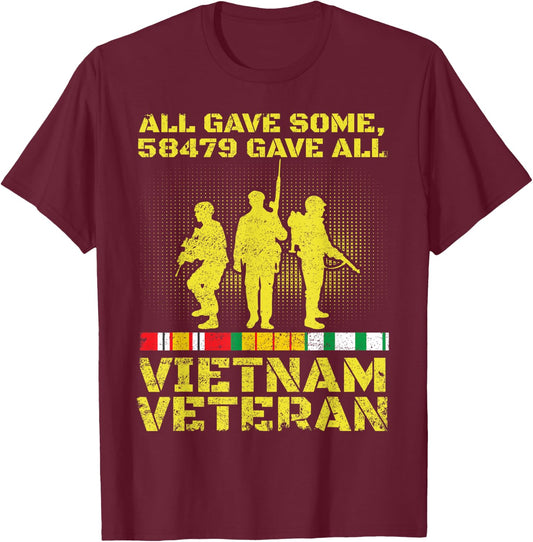 Vietnam Veteran Shirt 58479 Gave All Soldiers Men Women T-Shirt - T-Shirt | Maroon