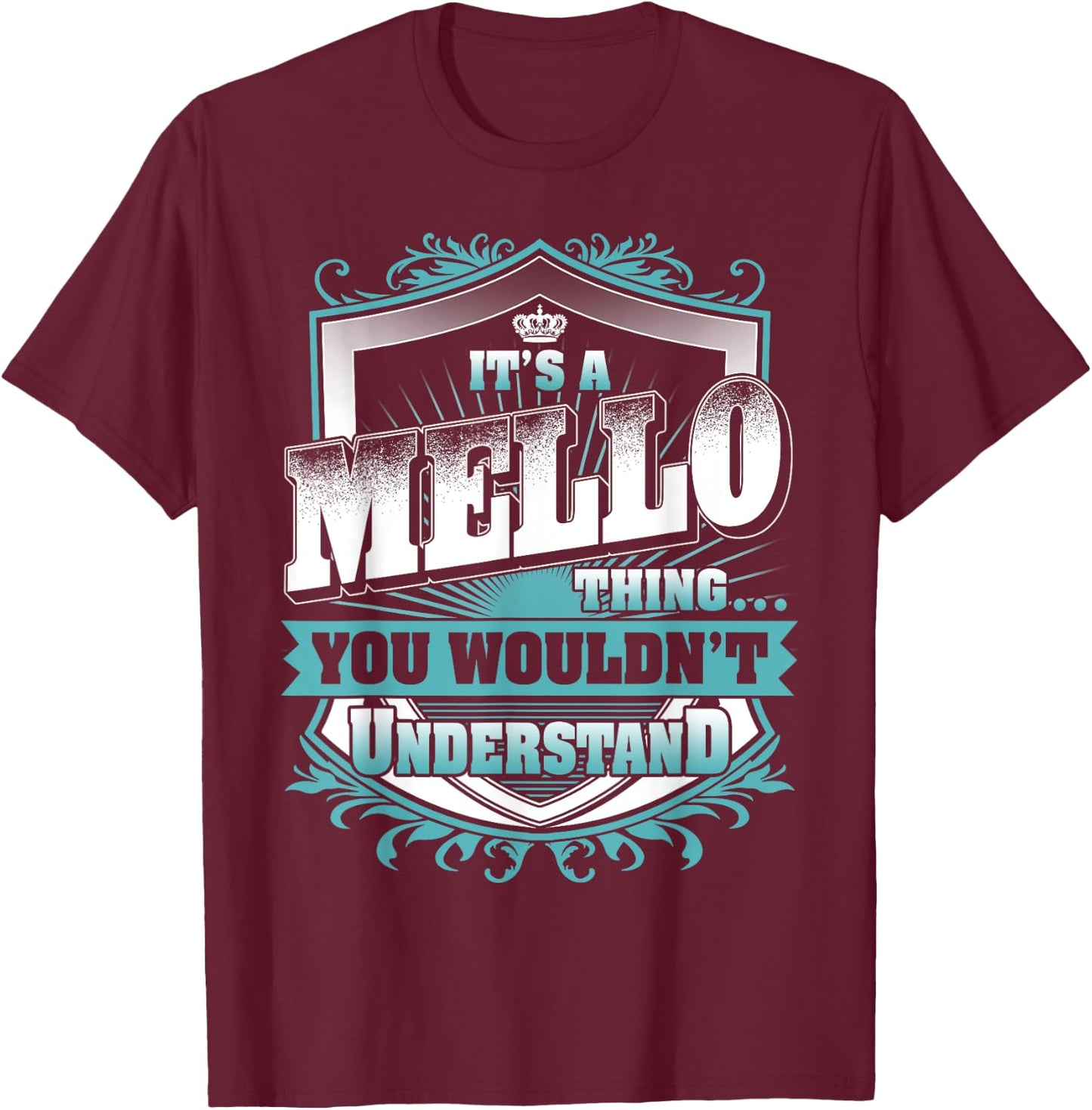 It's A MELLO Thing You Wouldn't Understand Name Vintage T-Shirt - T-Shirt | Maroon