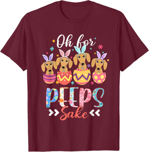 Oh For Peeps Sake Funny Easter Dachshund Bunny Ear Egg T-Shirt - T-Shirt | Maroon