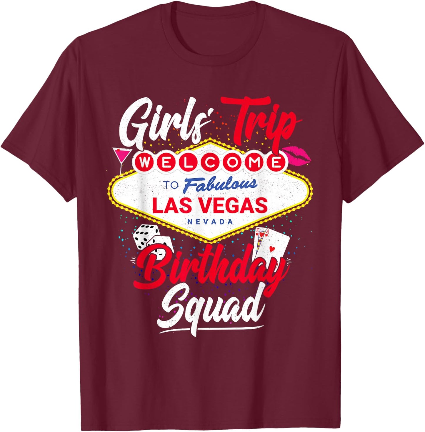 Las Vegas Birthday Squad - Vegas Girls Trip T-Shirt - T-Shirt | Maroon