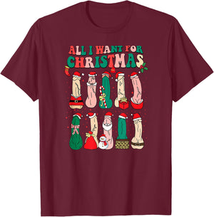 All I Want For Christmas Is D Merry Dickmas Dirty Christmas T-Shirt - T-Shirt | Maroon
