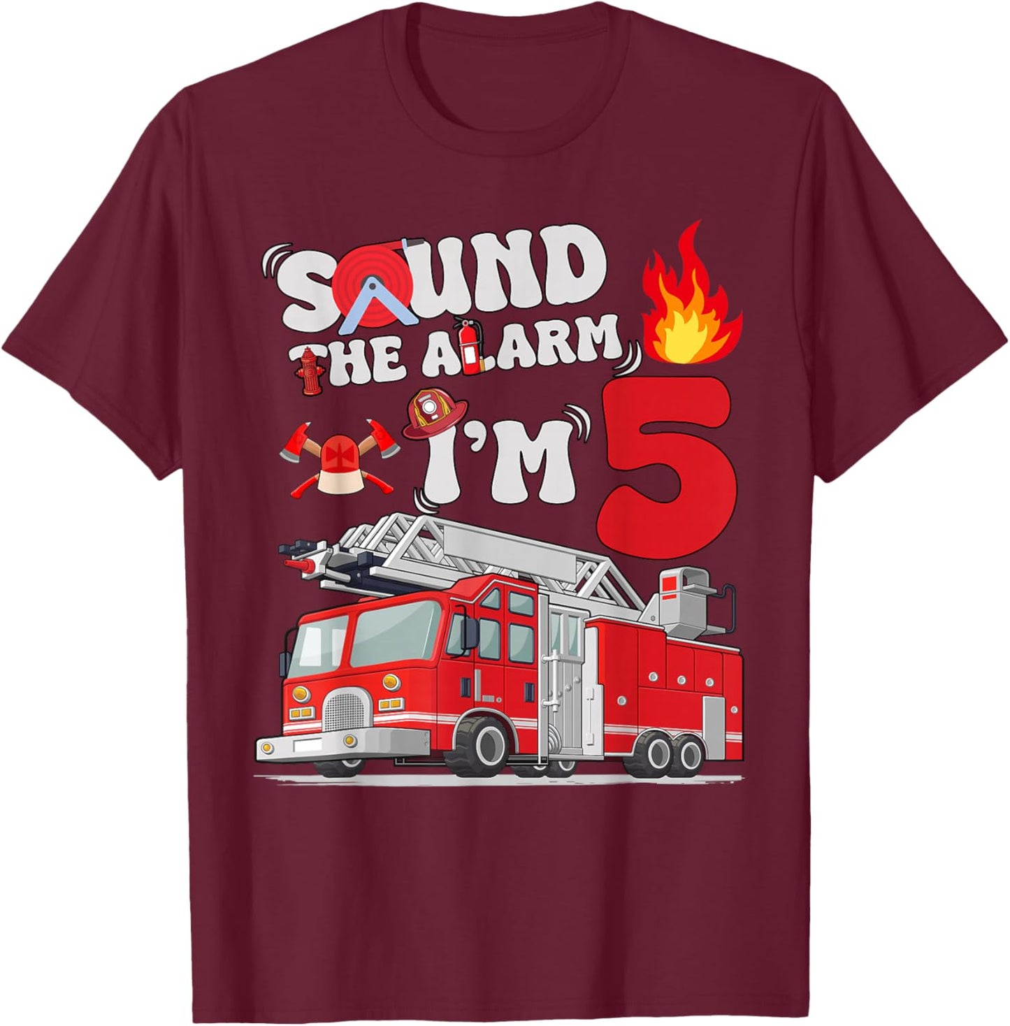 Sound The Alarm I'm 5 One Truck 5th Birthday Boys Party T-Shirt - T-Shirt | Maroon