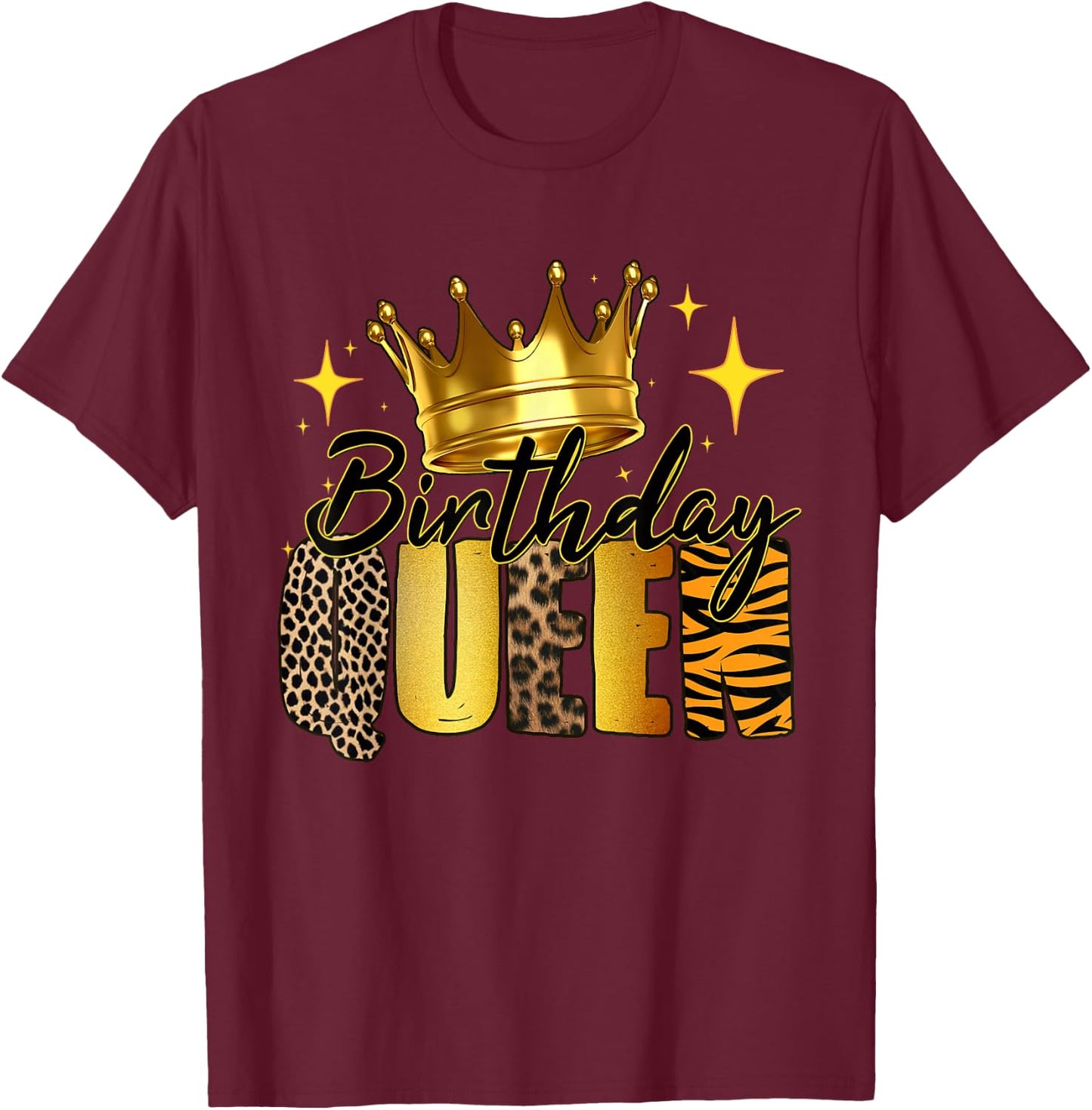 Birthday Queen Of The Birthday Queen Women Bday Party Gift T-Shirt - T-Shirt | Maroon