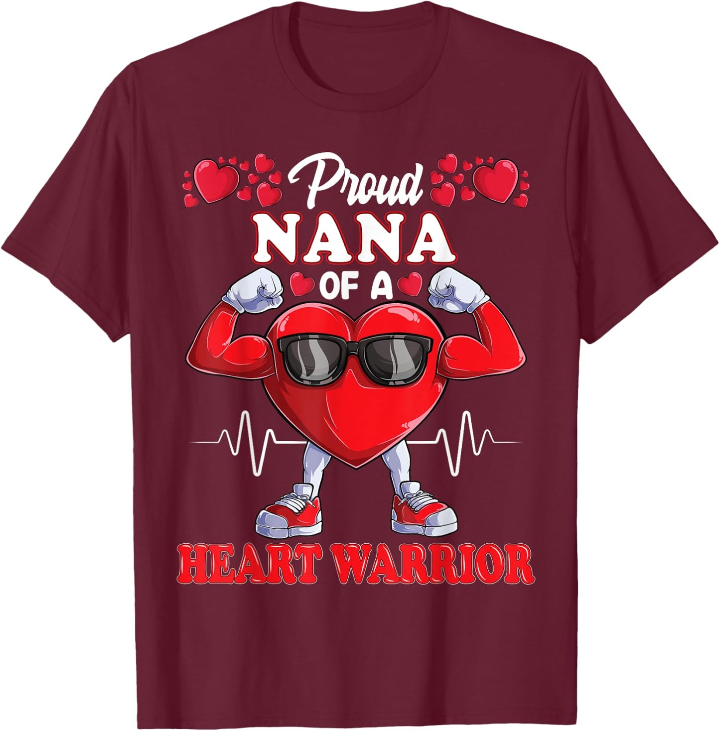 Proud Nana of a Heart Warrior CHD Awareness T-Shirt - T-Shirt | Maroon